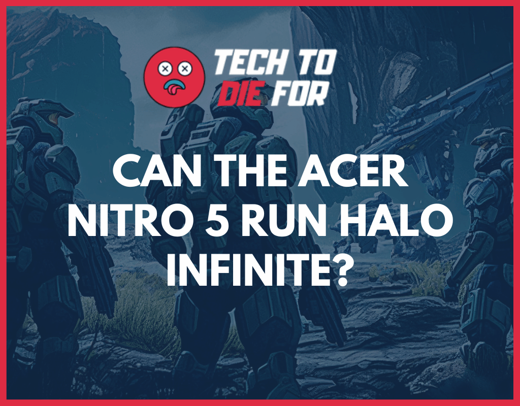 Can acer nitro 5 run halo infinite