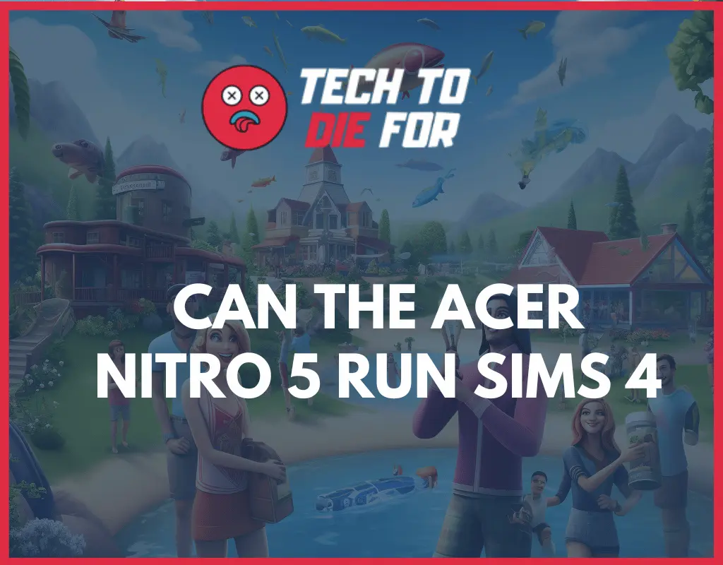 can acer nitro 5 run sims 4